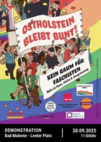Bunt illustriertes Plakat mit einer großen Menschenmenge, die Regenbogenfahnen und Transparente trägt. Im Vordergrund ein großes Banner mit der Aufschrift „Ostholstein bleibt bunt! Kein Raum für Faschisten – Nein zu Hass, Hetze & Ausgrenzung“. Menschen unterschiedlichster Herkunft, Altersgruppen und mit Behinderung sind gemeinsam dargestellt. Unten stehen Logos von unterstützenden Organisationen, u. a. ver.di, Omas gegen Rechts und Forum Eutin e.V. Am unteren Rand die Ankündigung: „Demonstration – Bad Malente, Lenter Platz – 20.09.2025, 11:00 Uhr.